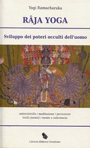 Râja Yoga – Sviluppo dei Poteri Occulti dell’Uomo