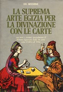 La Suprema Arte Egizia per la Divinazione con le Carte