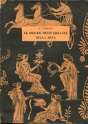 Le Origini Mediterranee della Seta