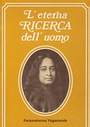 L’Eterna Ricerca dell’Uomo