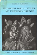 Le Origini della Civiltà nell’Estremo Oriente