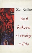 Yossl Rakover si Rivolge a Dio
