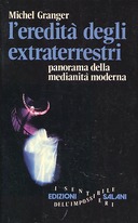 L’Eredità degli Extraterrestri