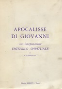 Apocalisse di Giovanni con Interpretazione Esoterico-Spirituale