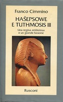 Hašepsowe e Tuthmosis III, Cimmino Franco