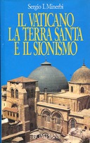 Il Vaticano la Terra Santa e il Sionismo