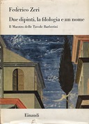 Due Dipinti, la Filologia e un Nome, Zeri Federico