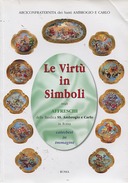 Le Virtù in Simboli negli Affreschi della Basilica SS. Ambrogio e Carlo in Roma