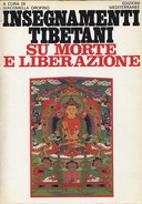 Insegnamenti Tibetani su Morte e Liberazione