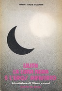 Lilith la Luna Nera e l’Eros Rifiutato