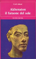 Akhenaton il Faraone del Sole, Aldred Cyril