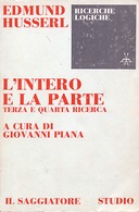 L’Intero e la Parte – Terza e Quarta Ricerca