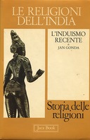 L’Induismo Recente – Le Religioni dell’India