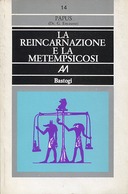 La Reincarnazione e la Metempsicosi