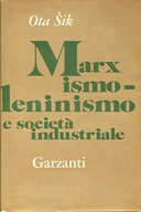 Marxismo-Leninismo e Società Industriale