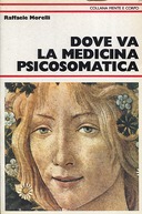 Dove va la Medicina Psicosomatica