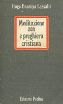 Meditazione Zen e Preghiera Cristiana