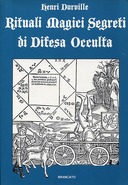 Rituali Magici Segreti di Difesa Occulta