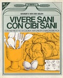 Vivere Sani con Cibi Sani