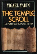 The Temple Scroll – The Hidden Law of the Dead Sea Sect
