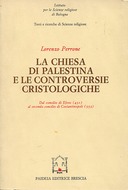 La Chiesa di Palestina e le Controversie Cristologiche