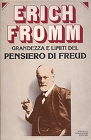 Grandezza e Limiti del Pensiero di Freud