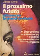 Il Prossimo Futuro Attraverso le Grandi Profezie