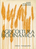 Agricoltura Biodinamica, Koepf Herbert H.; Pettersson B. D.; Schaumann Wolfgang