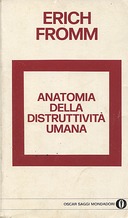 Anatomia della Distruttività Umana