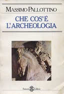 Che cos’è l’Archeologia