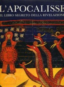 L’Apocalisse il Libro Segreto della Rivelazione