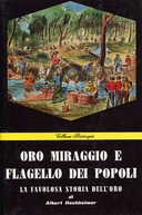 Oro Miraggio e Flagello dei Popoli