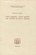 Libertà Soggettiva e Libertà Oggettiva nella «Filosofia del Diritto» Hegeliana