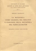 La Metafisica come Esigenza nel Bergson e l’Esigenza della Metafisica nel Fazio-Allmayer