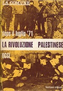 Dopo il Luglio ’71 la Rivoluzione Palestinese Oggi