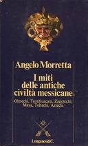 I Miti delle Antiche Civiltà Messicane