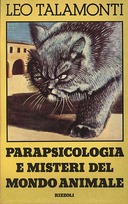 Parapsicologia e Misteri del Mondo Animale