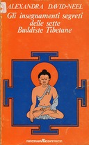Gli Insegnamenti Segreti delle Sette Buddiste Tibetane