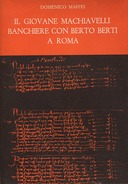Il Giovane Machiavelli Banchiere con Berto Berti a Roma