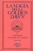 La Magia della Golden Dawn – Volume Secondo
