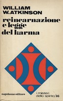 La Reincarnazione e la Legge del Karma, Atkinson William Walker