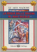 La Magia dalle Origini al XVIII Secolo