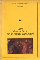 Cura delle Malattie con le Essenze delle Piante