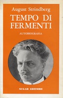 Tempo di Fermenti - Autobiografia, Strindberg August