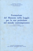 Formazione del Massone nella Loggia per la Sua Proiezione nel Mondo Contemporaneo