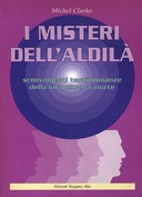 I Misteri dell’Aldilà