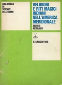 Religioni e Riti Magici Indiani nell’America Meridionale