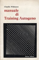 Manuale di Training Autogeno, Widmann Claudio