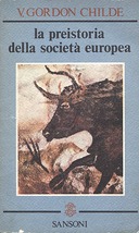 La Preistoria della Società Europea