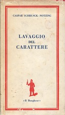 Il Lavaggio del Carattere, Schrenck-Notzing Caspar